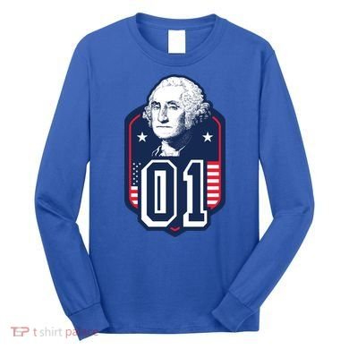 George Washington President Number 1 American Gift Long Sleeve Shirt