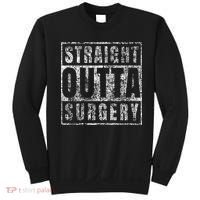 Get Well Soon Gifts Post Surgery Funny Straight Outta Sweatshirt thumb 0