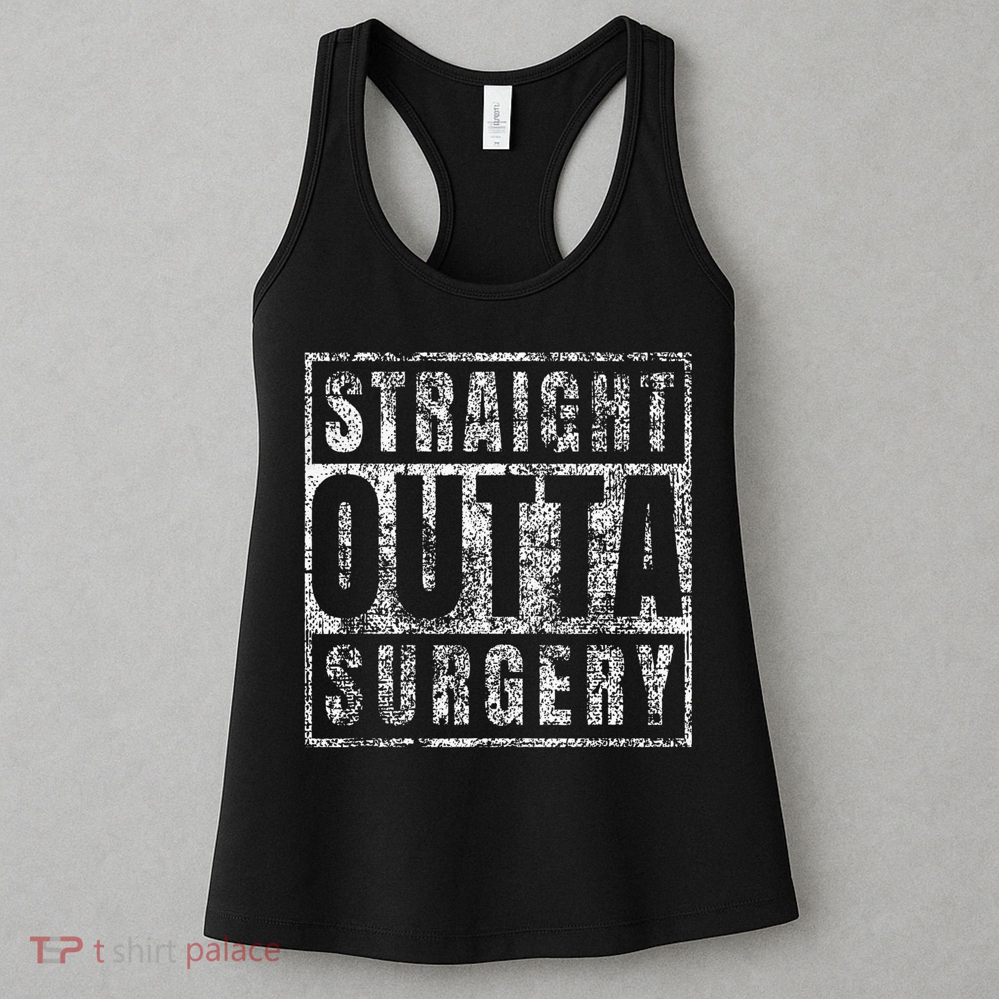 Get Well Soon Gifts Post Surgery Funny Straight Outta Women's Tank Top
