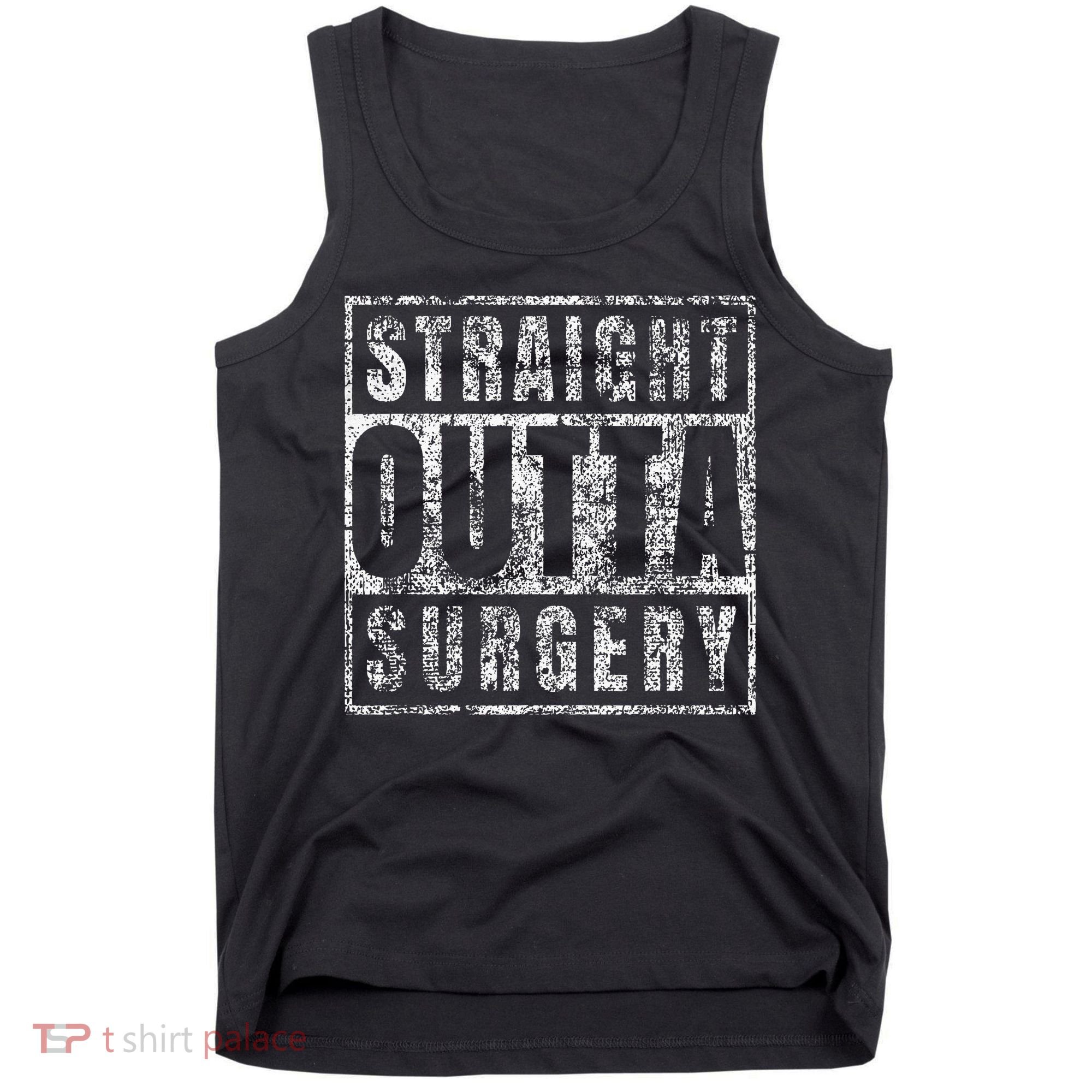 Get Well Soon Gifts Post Surgery Funny Straight Outta Tank Top