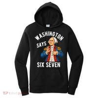 Geroge Washington Says 6-7 Women's Hoodie thumb 0