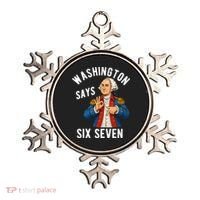 Geroge Washington Says 6-7 Ornament thumb 0