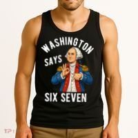 Geroge Washington Says 6-7 Tank Top thumb 3