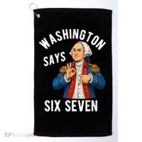 Geroge Washington Says 6-7 Golf Towel thumb 0