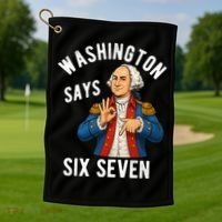 Geroge Washington Says 6-7 Golf Towel thumb 1