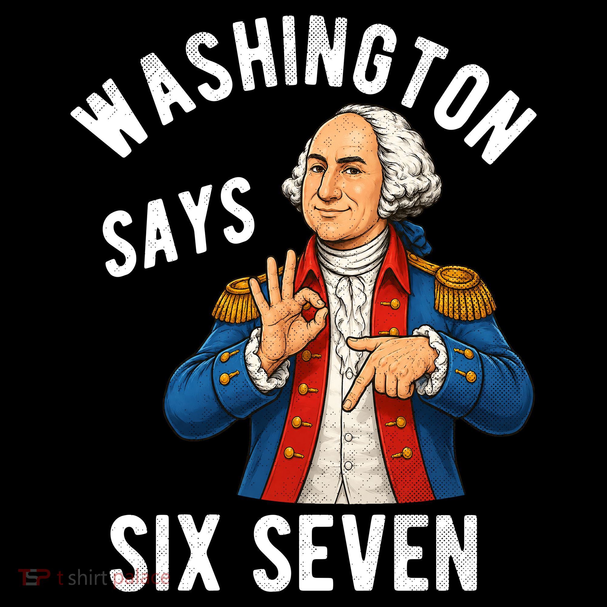 Geroge Washington Says 6-7 Women's Long Sleeve Shirt