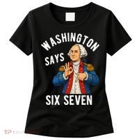 Geroge Washington Says 6-7 Women's T-Shirt thumb 0
