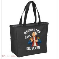 Geroge Washington Says 6-7 Tote Bag thumb 2