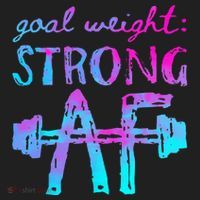 Goal Weight Strong AF Workout Motivational Women's Sweatshirt thumb 2
