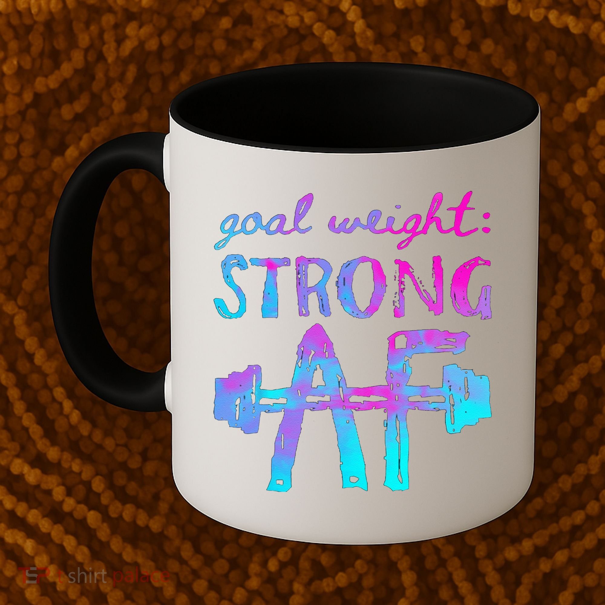 Goal Weight Strong AF Workout Motivational Coffee Mug
