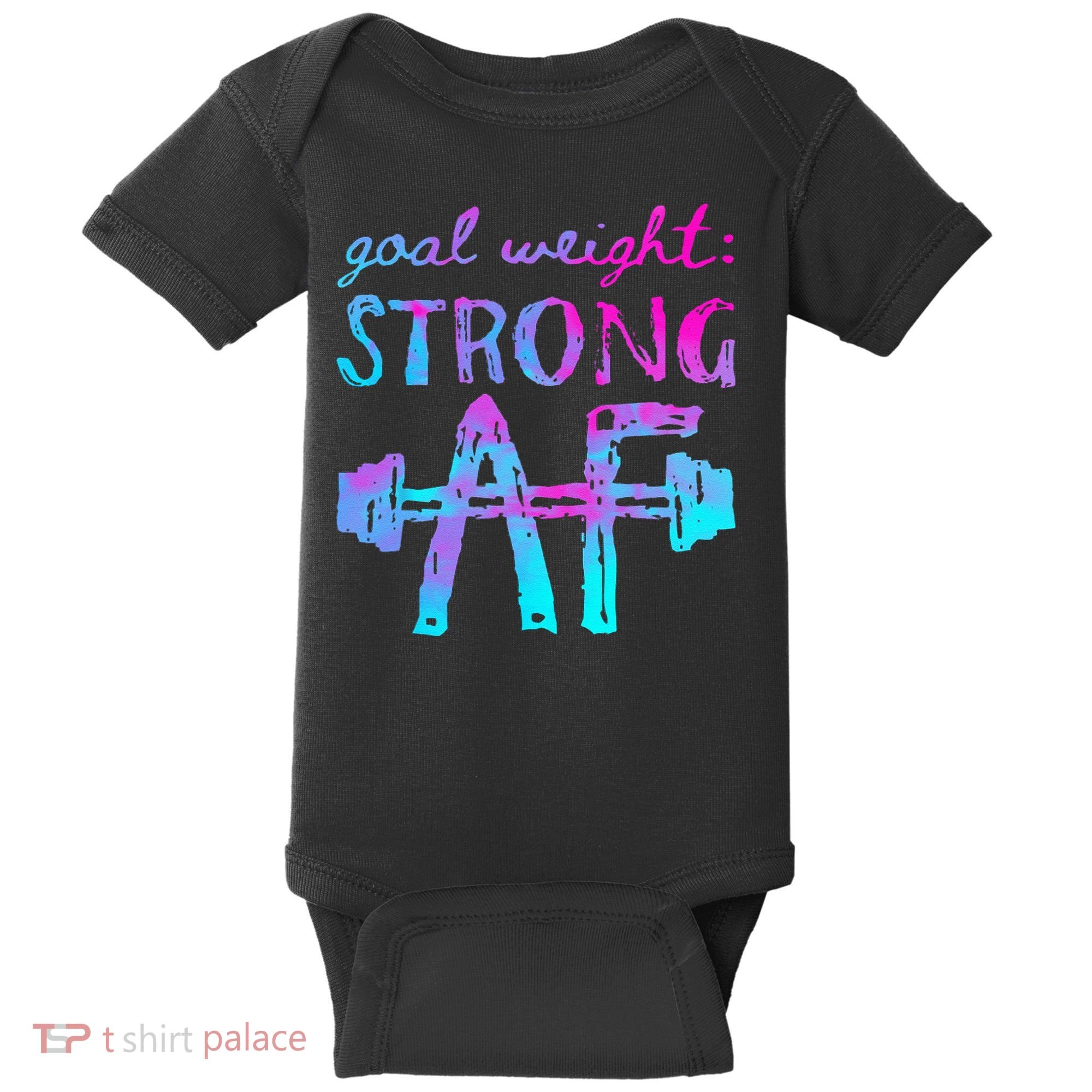 Goal Weight Strong AF Workout Motivational Baby Bodysuit
