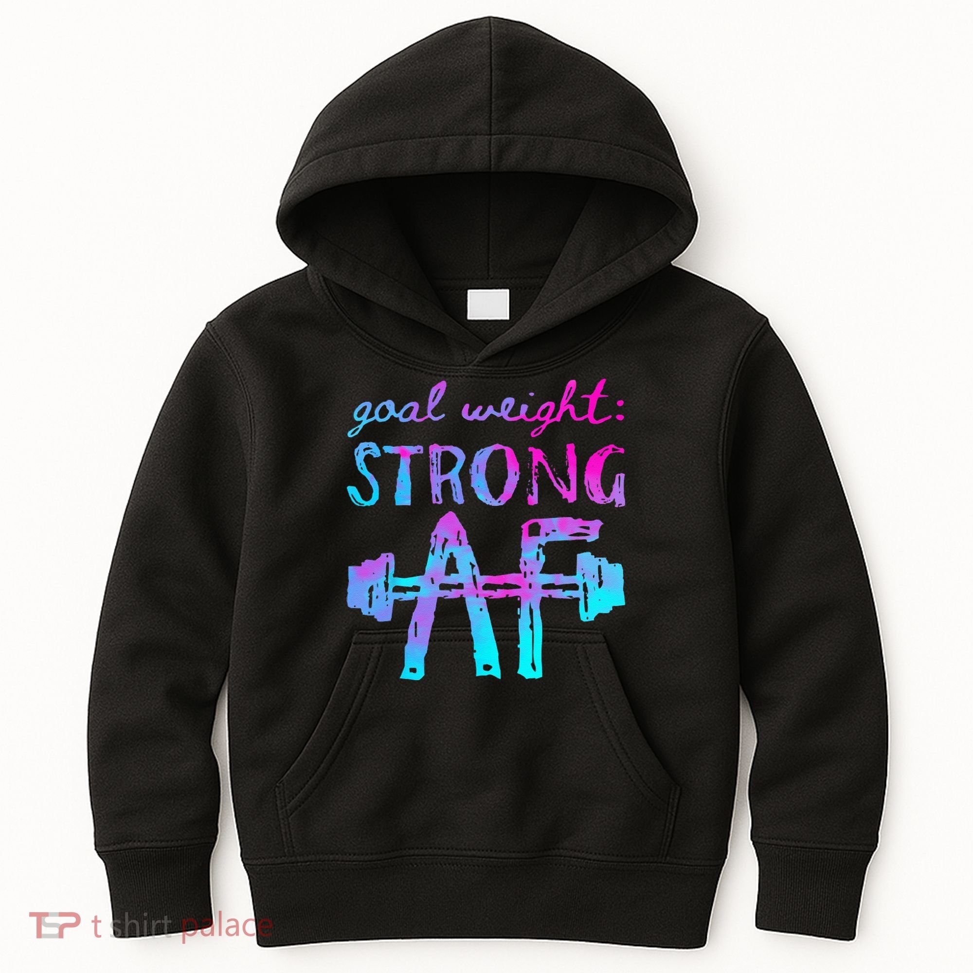 Goal Weight Strong AF Workout Motivational Kids Hoodie