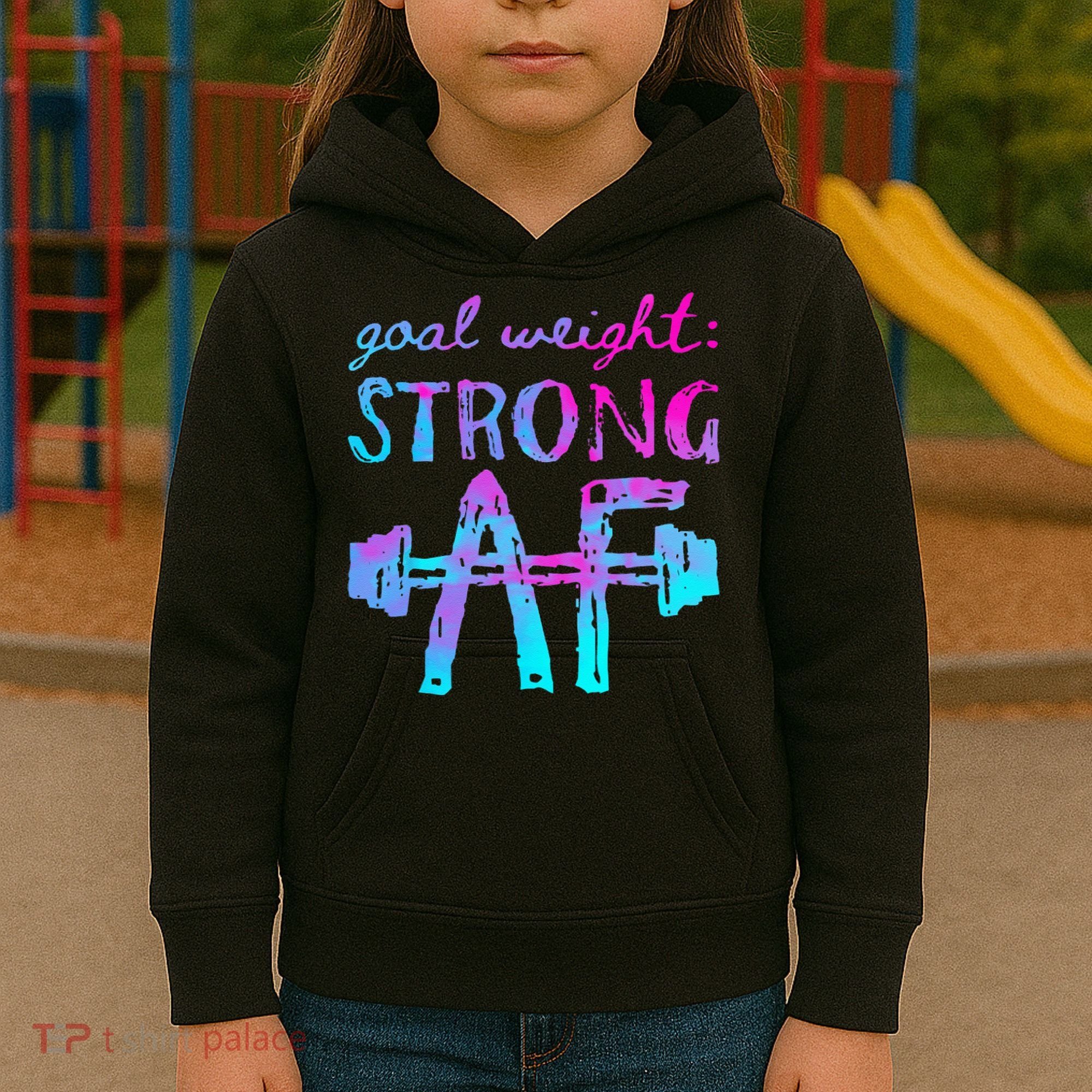 Goal Weight Strong AF Workout Motivational Kids Hoodie