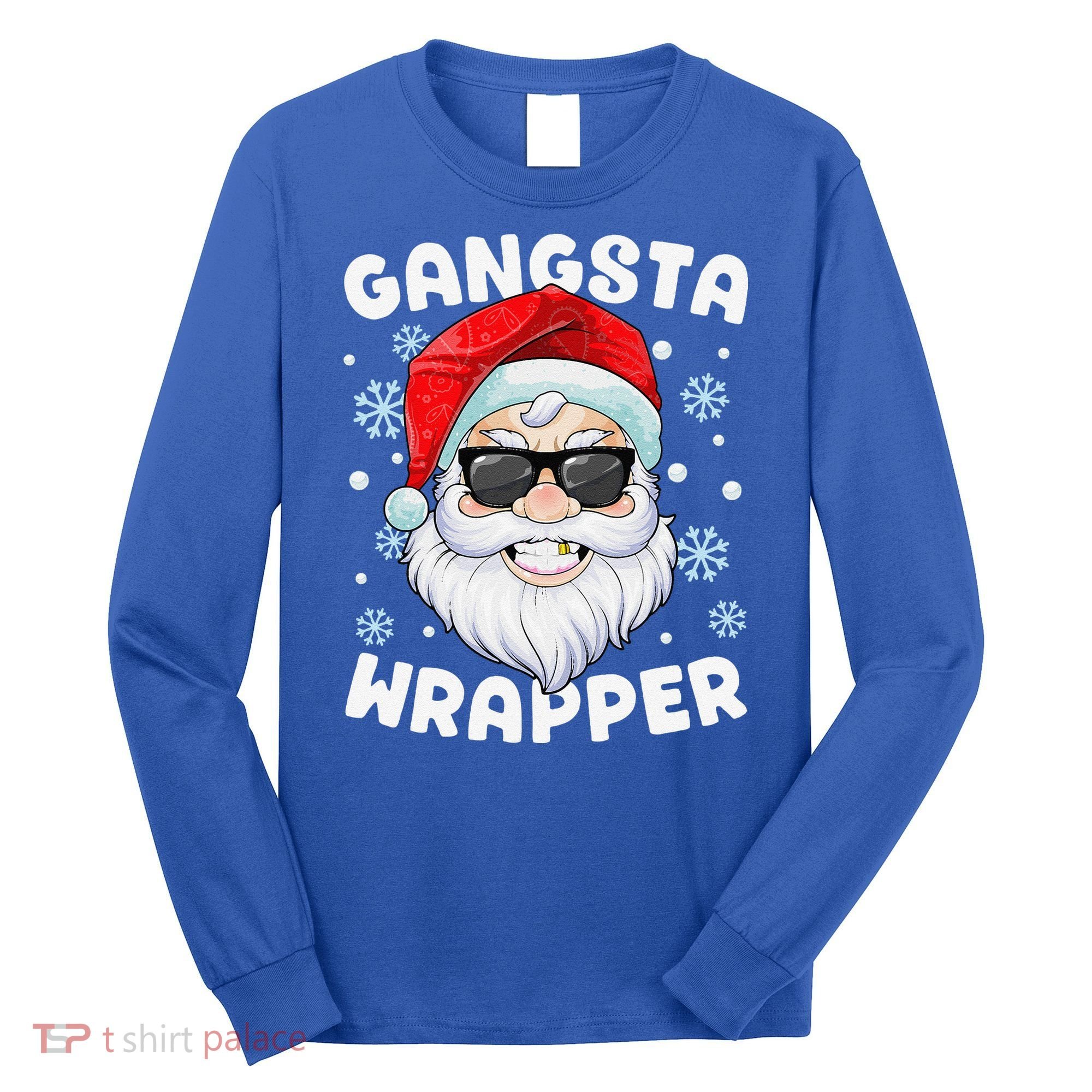 Gangsta Wrapper Santa Gangster Wrapper Funny Christmas Long Sleeve Shirt