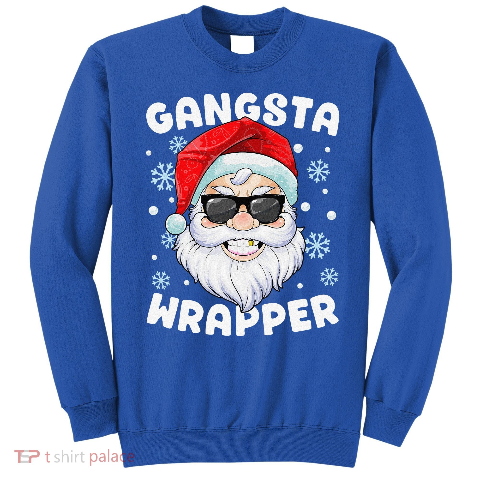 Gangsta Wrapper Santa Gangster Wrapper Funny Christmas Sweatshirt