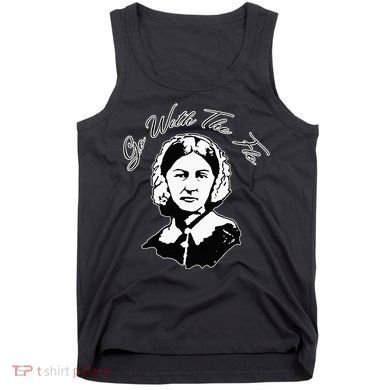 Go With The Flo Florence Nightingale Funny Nurse Tank Top