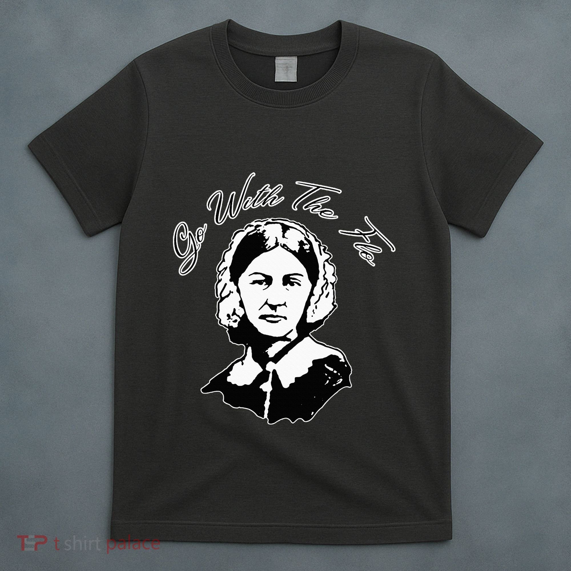 Go With The Flo Florence Nightingale Funny Nurse T-Shirt