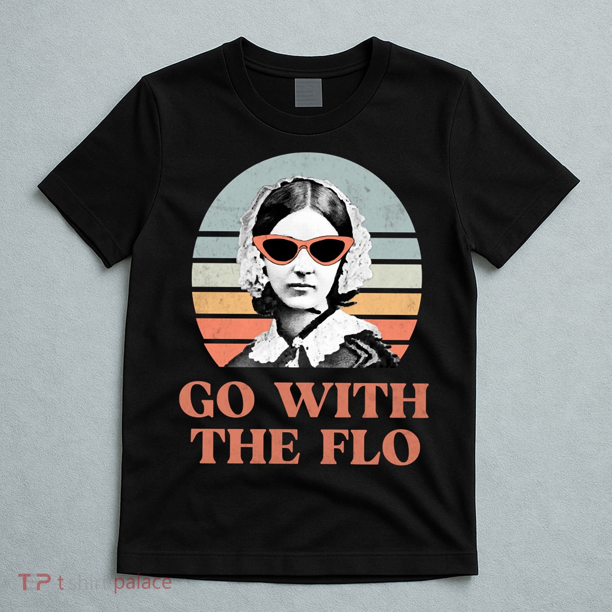 Go With The Flo Funny Nursing T-Shirt