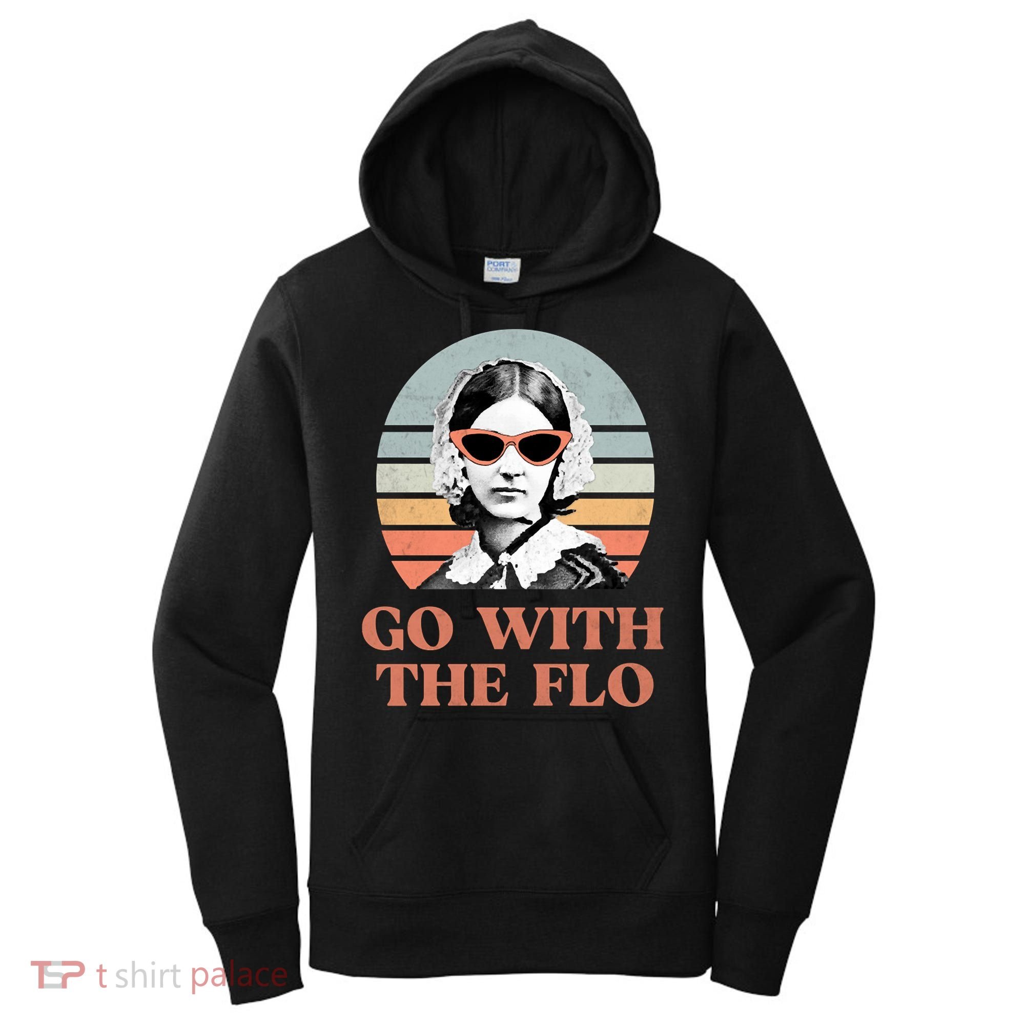 Go With The Flo Funny Nursing Women's Hoodie