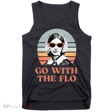 Go With The Flo Funny Nursing Tank Top