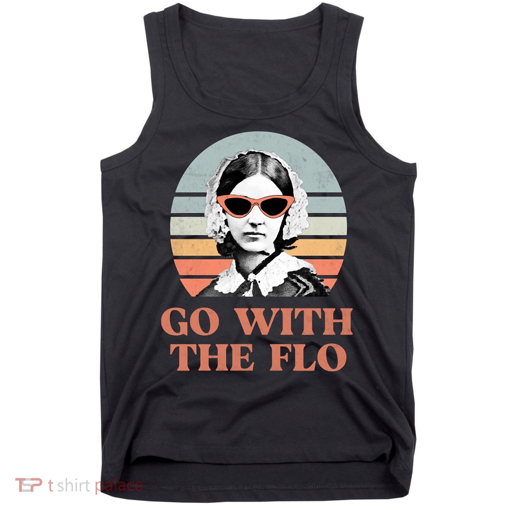 Go With The Flo Funny Nursing Tank Top