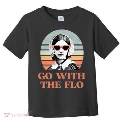 Go With The Flo Funny Nursing Toddler T-Shirt