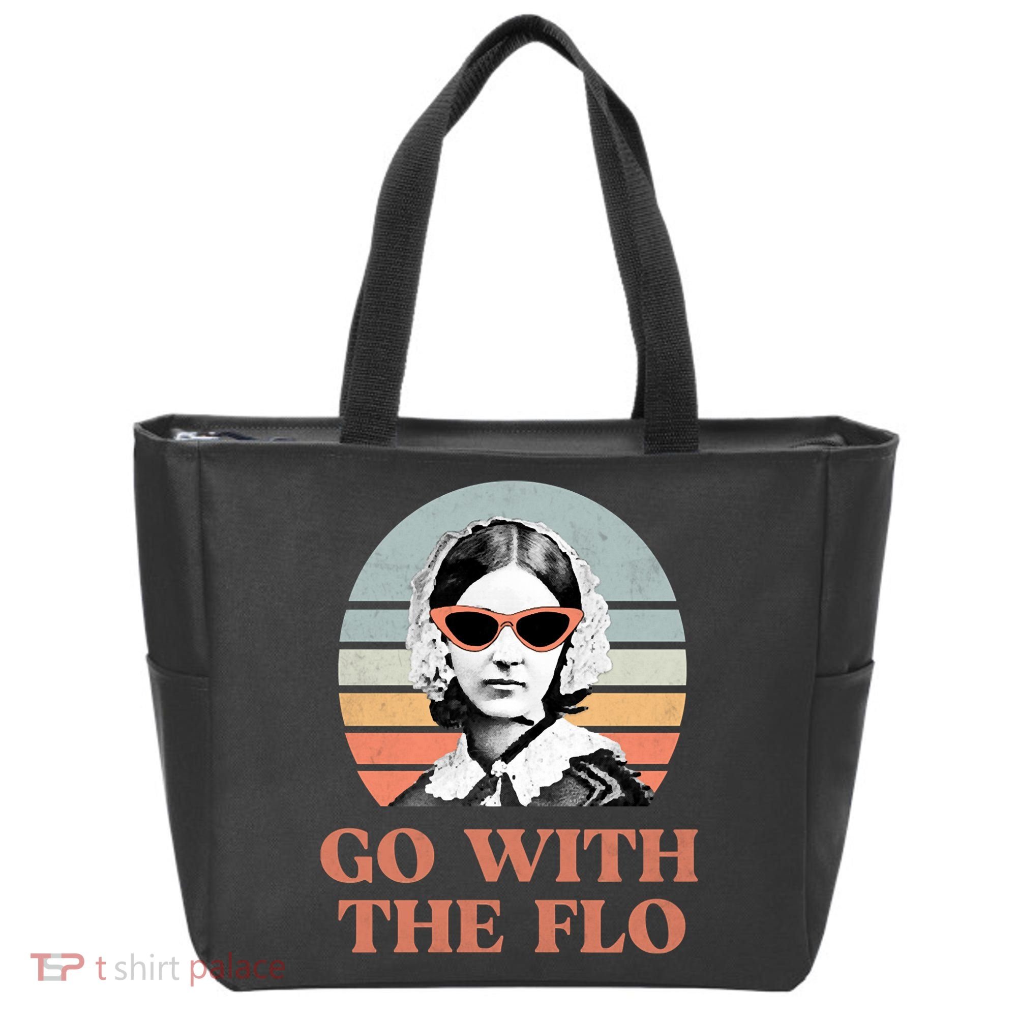 Go With The Flo Funny Nursing Tote Bag