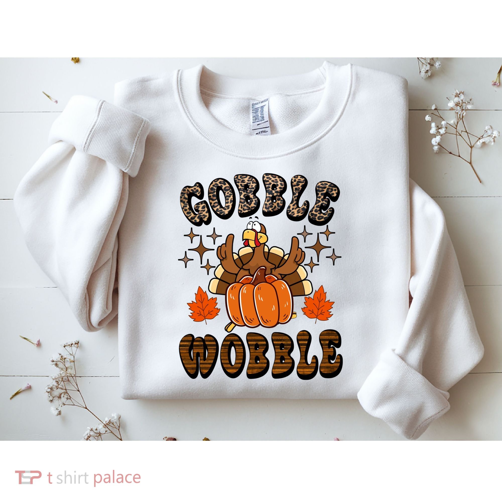 Gooble Wobble Turkey Thanksgiving Holiday Cheetah Sweatshirt