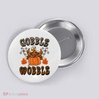 Gooble Wobble Turkey Thanksgiving Holiday Cheetah Button thumb 0