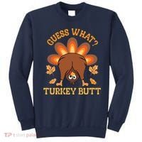 Guess What Turkey Butt Funny Thanksgiving Sweatshirt thumb 0