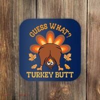 Guess What Turkey Butt Funny Thanksgiving Coaster thumb 0