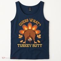 Guess What Turkey Butt Funny Thanksgiving Tank Top thumb 2