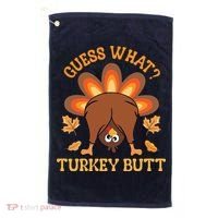 Guess What Turkey Butt Funny Thanksgiving Golf Towel thumb 0