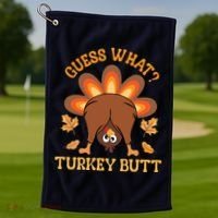 Guess What Turkey Butt Funny Thanksgiving Golf Towel thumb 1