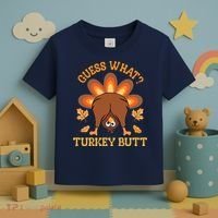 Guess What Turkey Butt Funny Thanksgiving Toddler T-Shirt thumb 3