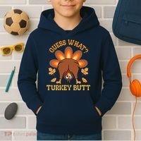Guess What Turkey Butt Funny Thanksgiving Kids Hoodie thumb 2