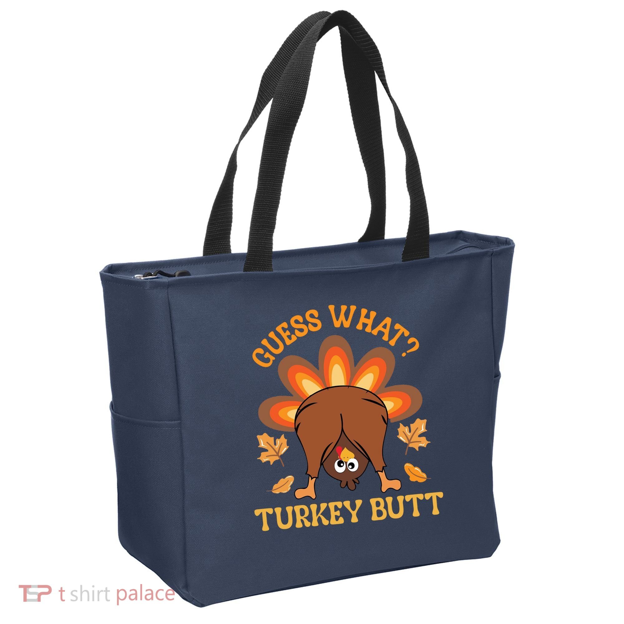 Guess What Turkey Butt Funny Thanksgiving Tote Bag