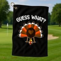 Guess What Turkey Butt Funny Thanksgiving Joke Gift Golf Towel thumb 1