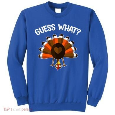 Guess What Turkey Butt Funny Thanksgiving Joke Gift Sweatshirt
