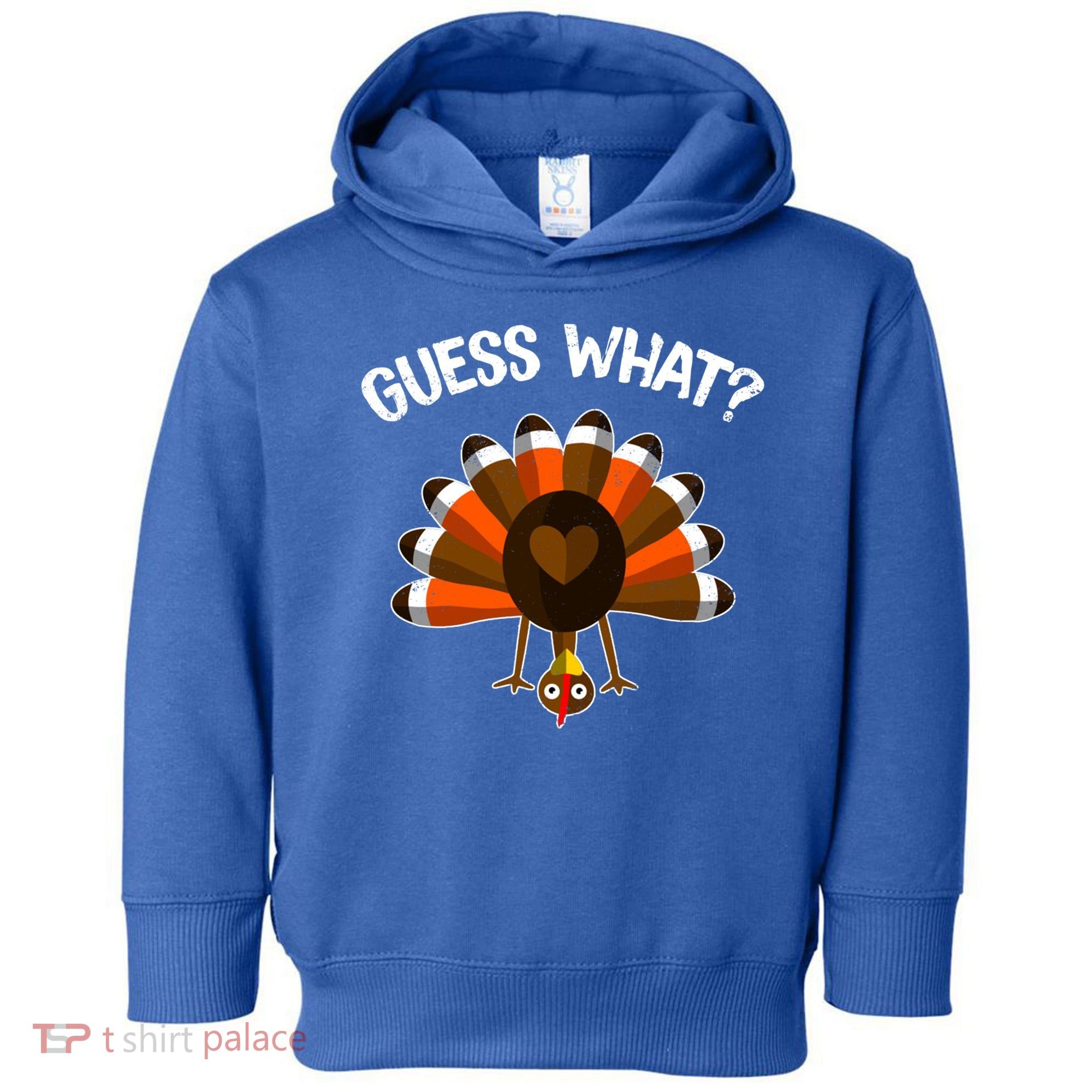 Guess What Turkey Butt Funny Thanksgiving Joke Gift Toddler Hoodie