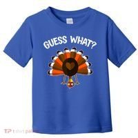 Guess What Turkey Butt Funny Thanksgiving Joke Gift Toddler T-Shirt thumb 0