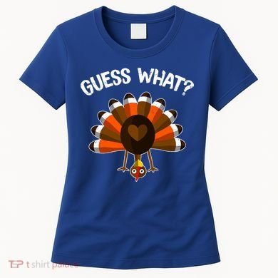 Guess What Turkey Butt Funny Thanksgiving Joke Gift Women's T-Shirt