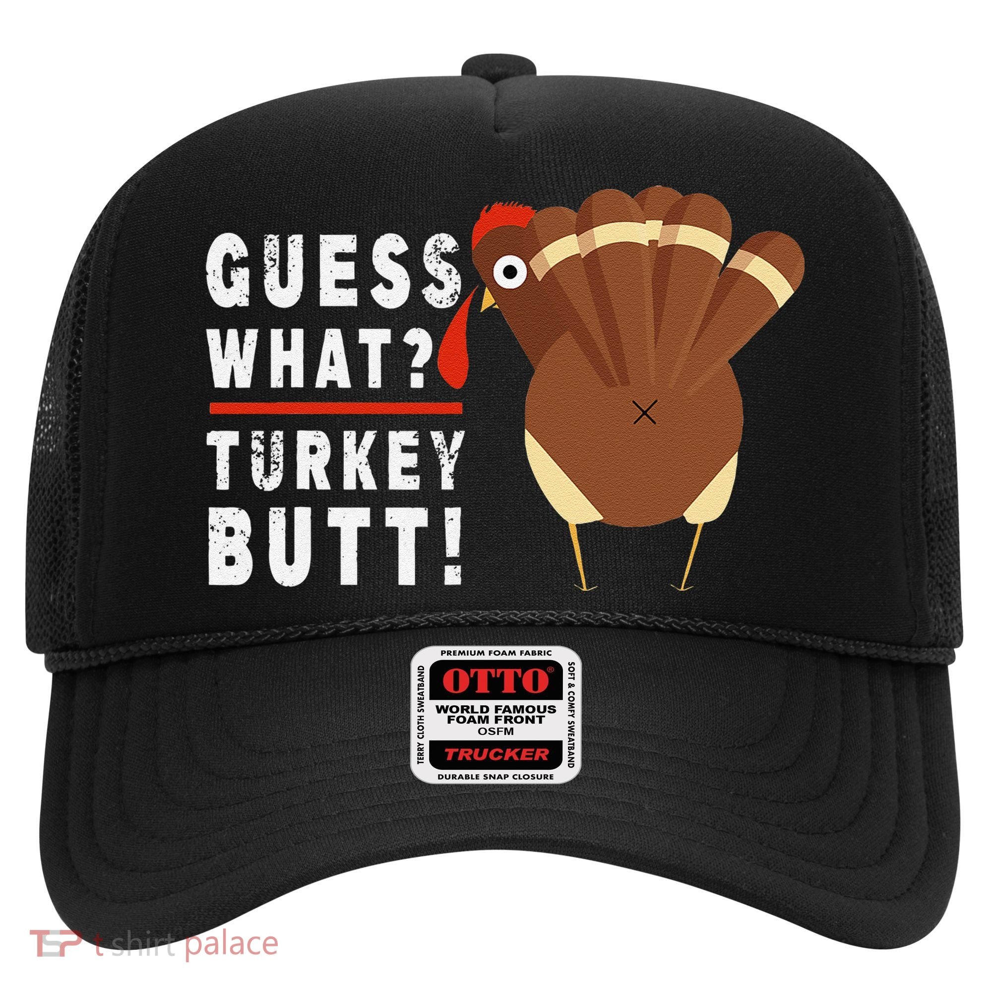 Guess What Turkey Pilgrim Funny Thanksgiving Hat
