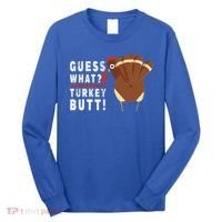 Guess What Turkey Pilgrim Funny Thanksgiving Long Sleeve Shirt thumb 0