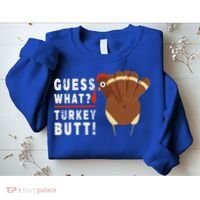 Guess What Turkey Pilgrim Funny Thanksgiving Sweatshirt thumb 2