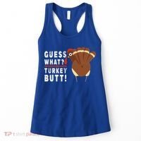 Guess What Turkey Pilgrim Funny Thanksgiving Women's Tank Top thumb 0