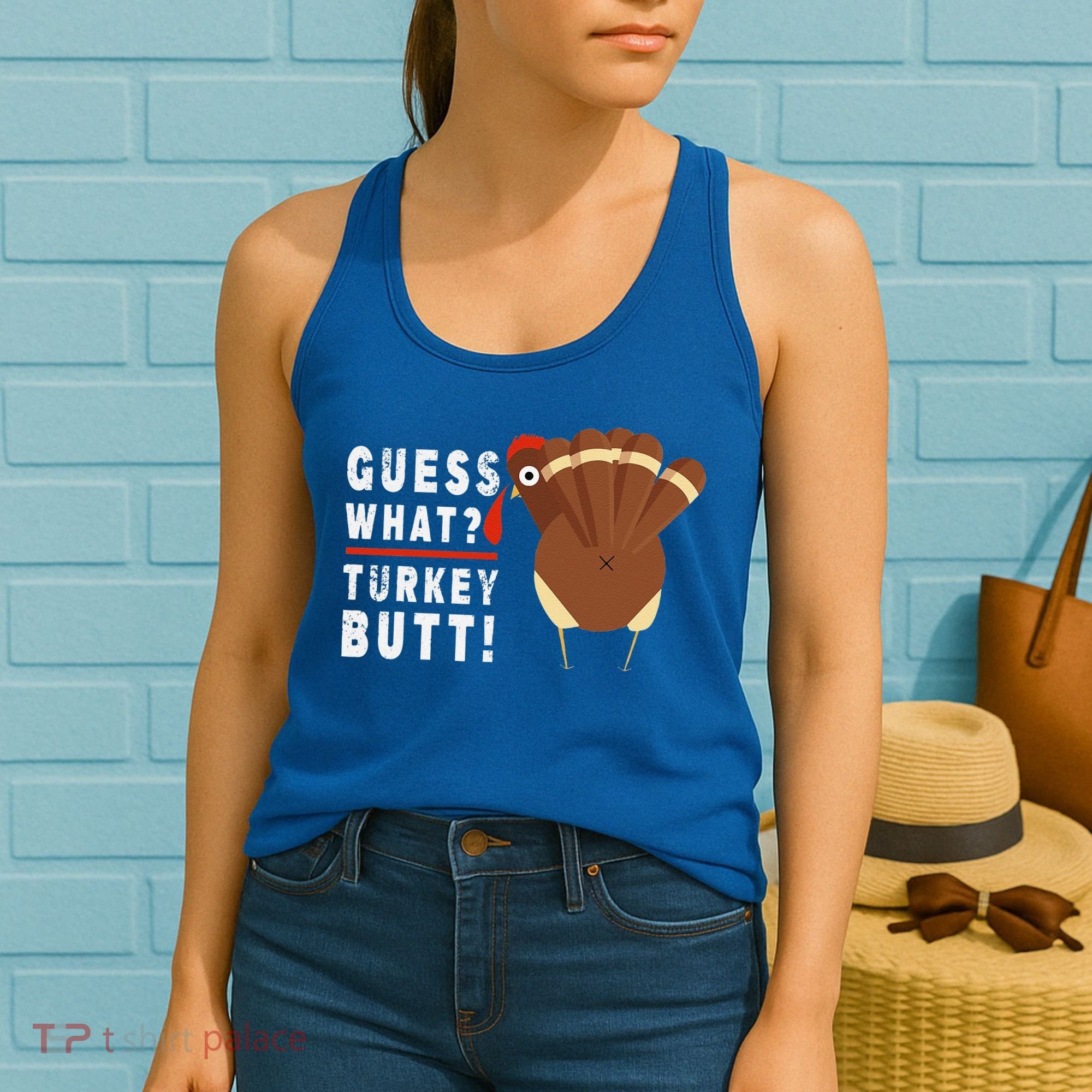Guess What Turkey Pilgrim Funny Thanksgiving Women's Tank Top