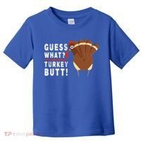 Guess What Turkey Pilgrim Funny Thanksgiving Toddler T-Shirt thumb 0