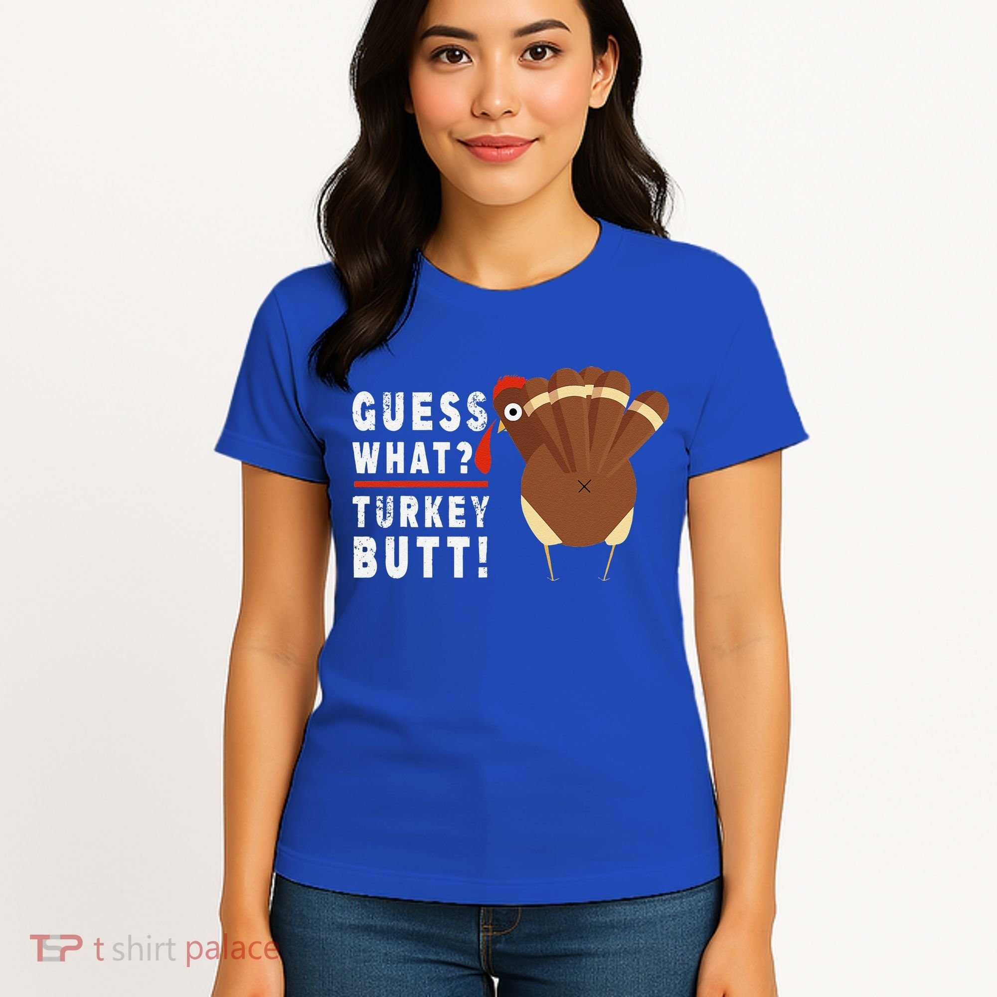 Guess What Turkey Pilgrim Funny Thanksgiving Women's T-Shirt