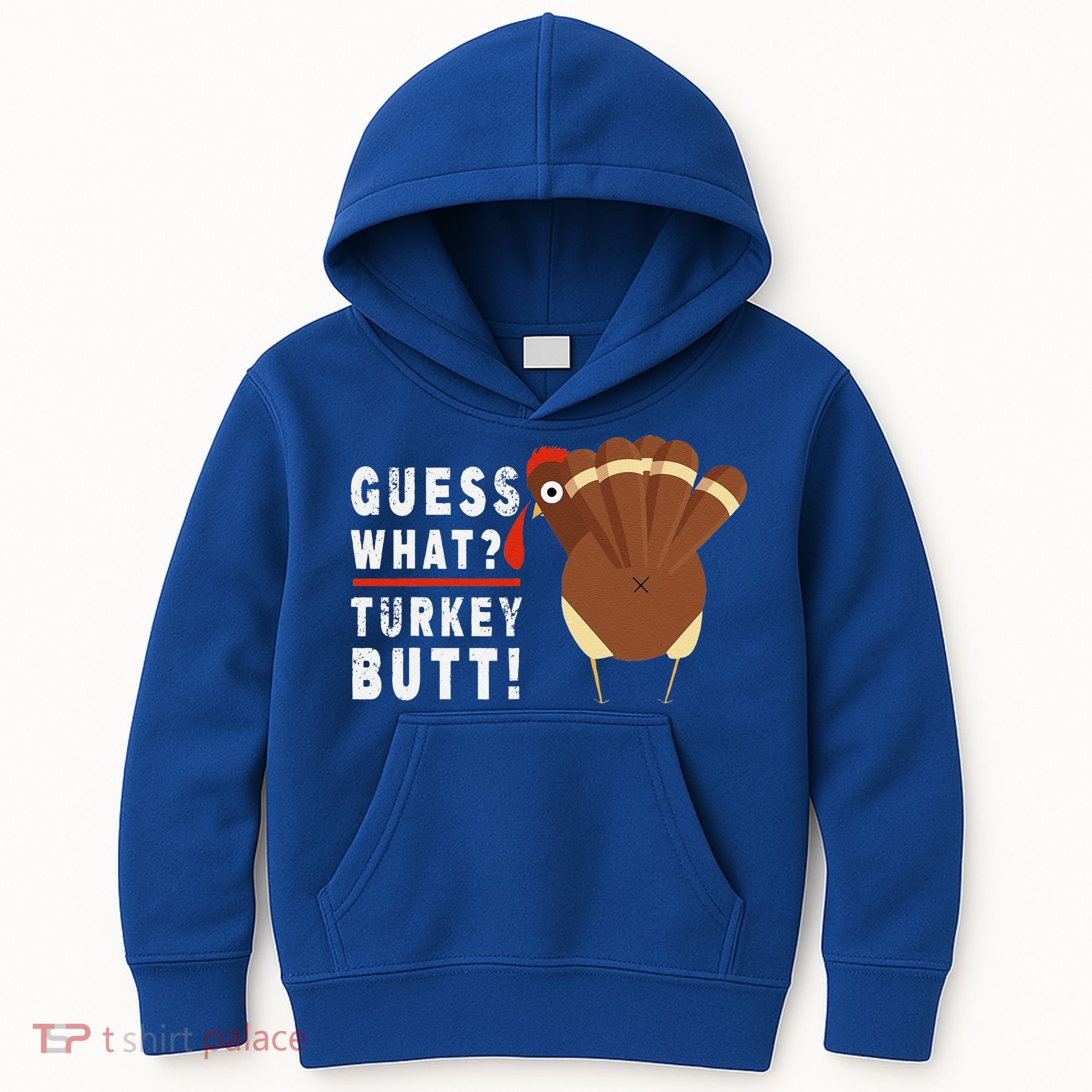 Guess What Turkey Pilgrim Funny Thanksgiving Kids Hoodie